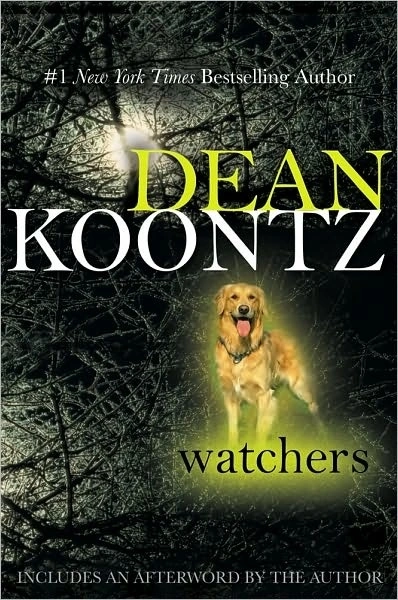 Watchers by Dean Koontz book cover featuring a glowing golden retriever in a dark forest