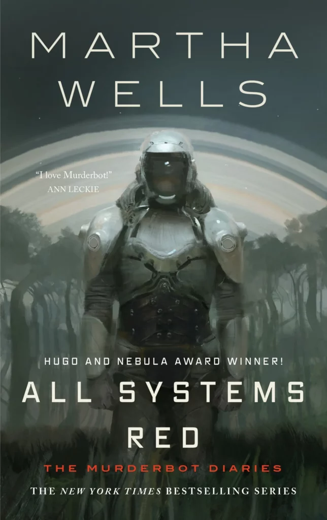 Book cover of All Systems Red by Martha Wells, featuring a futuristic armored figure standing against a backdrop of a ringed planet and dense forest, with the text "Hugo and Nebula Award Winner" and "The Murderbot Diaries" prominently displayed.