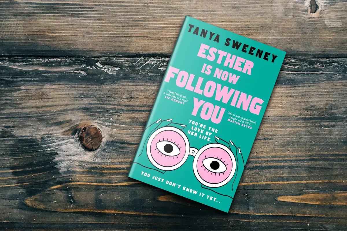 Esther Is Now Following You by Tanya Sweeney: Book Review