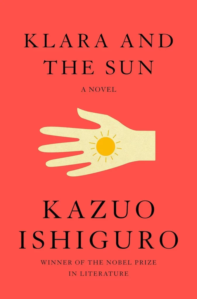 Book cover of Klara and the Sun by Kazuo Ishiguro featuring a red background and a stylized hand with a sun symbol