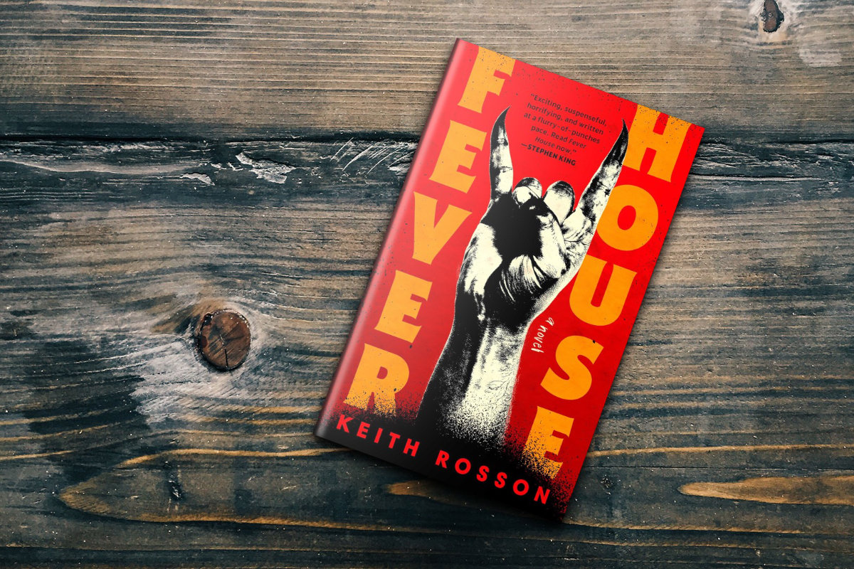 Fever House by Keith Rosson: Book Review